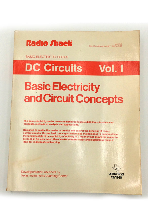 DC Circuits Basic Electricity and Circuit Concepts Vol I