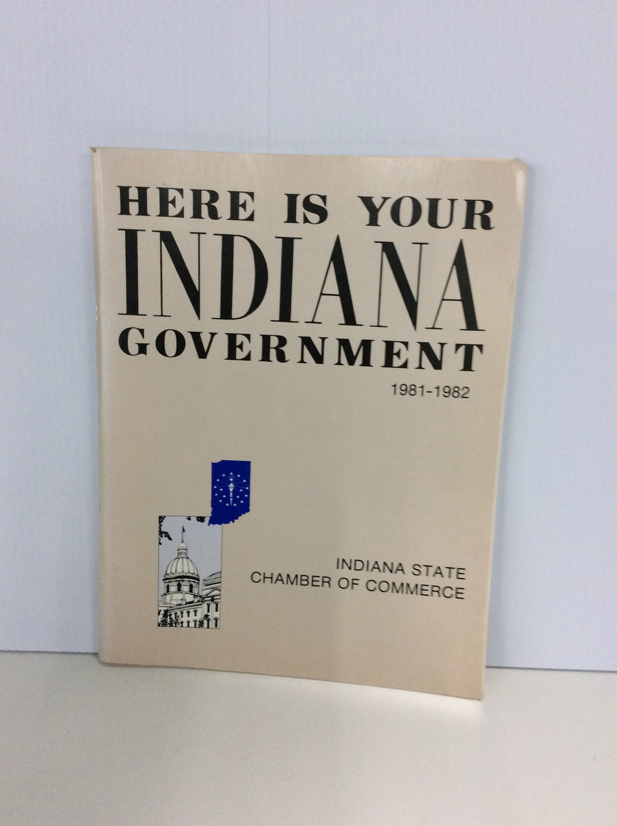 Here is Your Indiana Government 1981 - 1982
