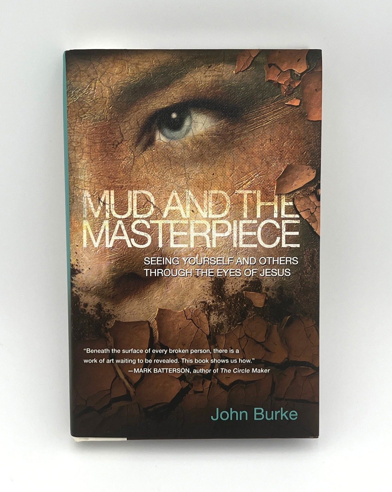 Mud and the Masterpiece, John Burke