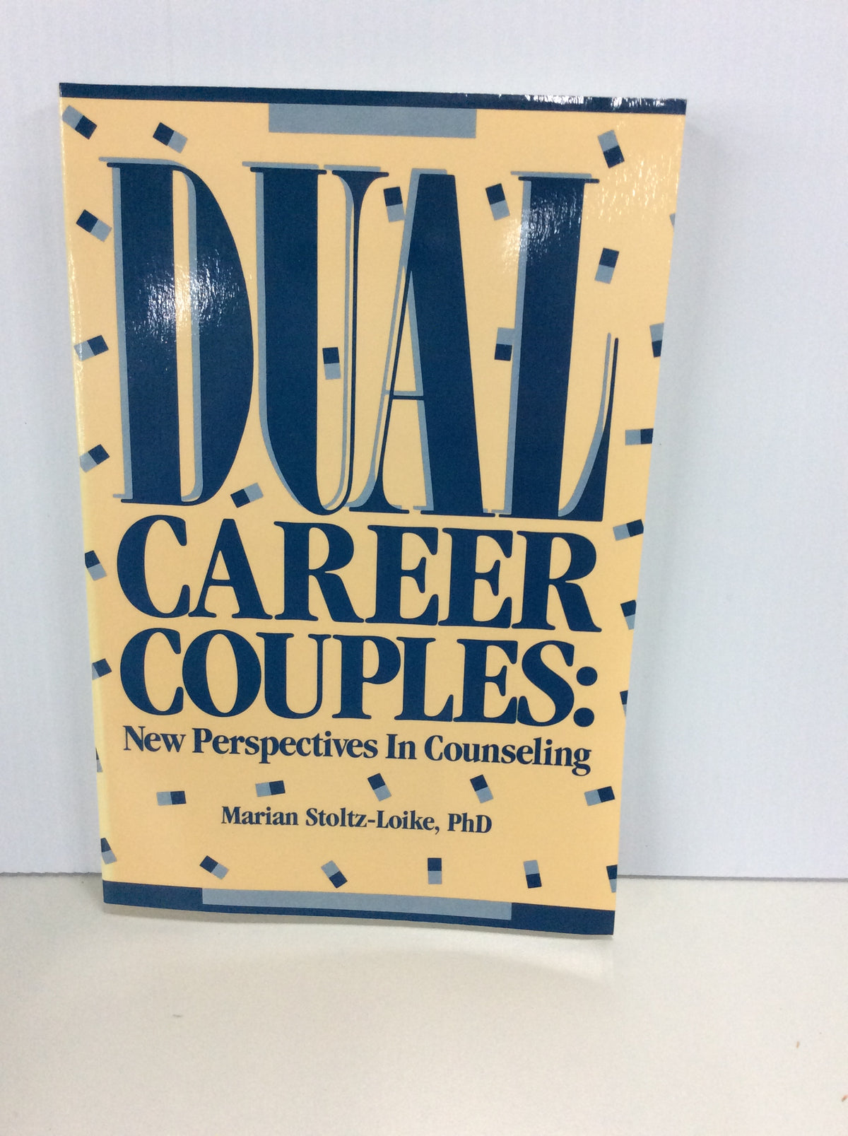 Dual Career Couples: New Perspectives in  Counseling