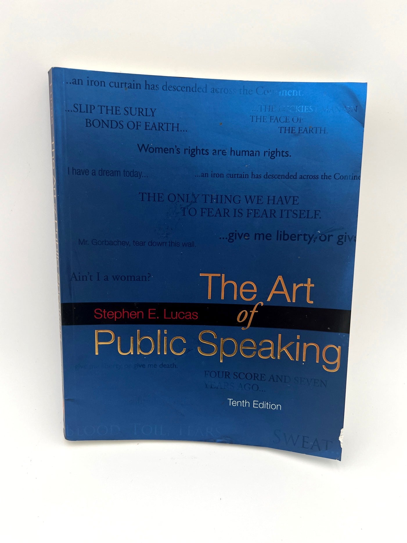 The art of Public Speaking, Tenth Edition, Stephen E. Lucas