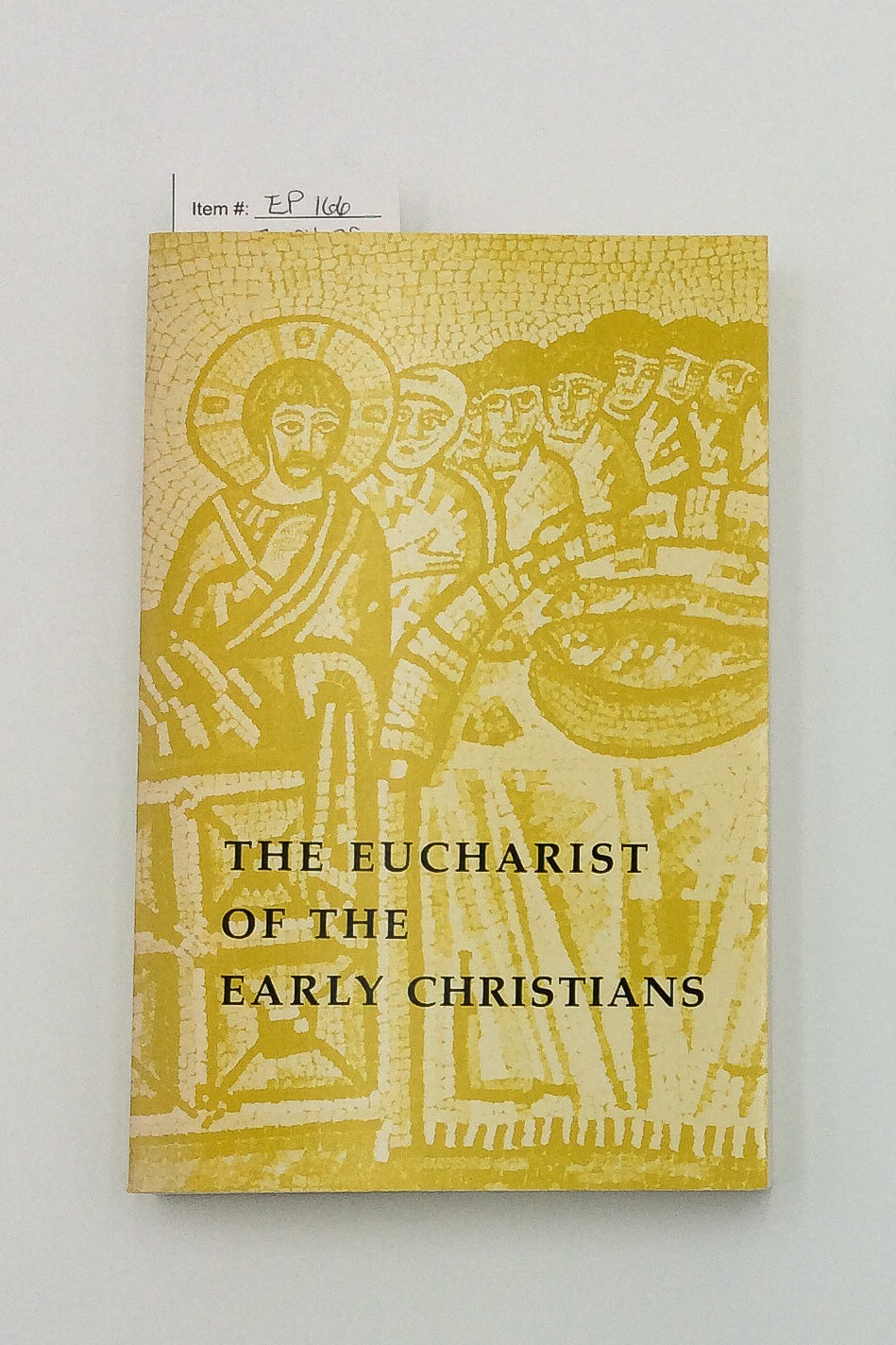 Eucharist of the Early Christians
